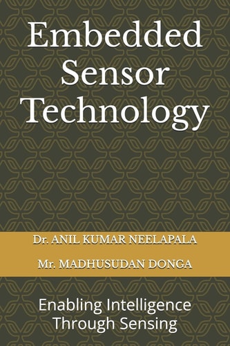 Embedded Sensor Technology Enabling Intelligence Through Sensing