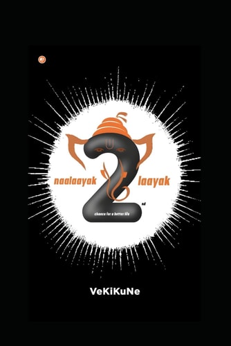 Naalaayak 2 Laayak 2nd Chance for a Better Life