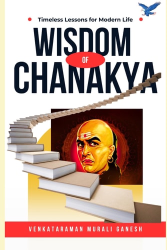 Wisdom Of Chanakya Timeless Lessons for Modern Life