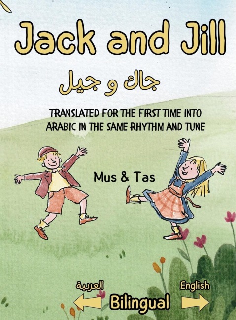 Jack and Jill | ¿¿¿ ¿ ¿¿¿: Nursery Rhymes in English and Arabic