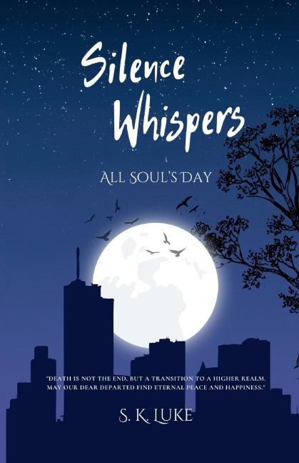 Silence Whispers: All Souls Day