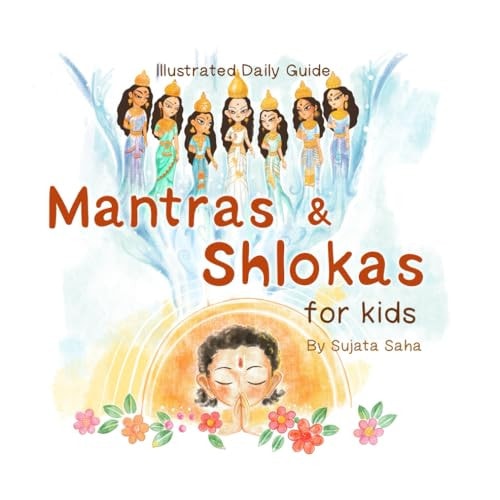 Mantras And Shlokas For Kids Illustrated Daily Guide