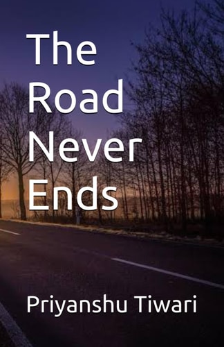 The Road Never Ends