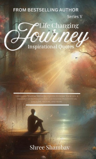 Life Changing Journey: Inspirational Quotes - Series V