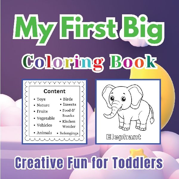 My First Big Coloring Book for Toddlers | Learn Vocabulary of Toys, Fruits, Animals & More | 166 Pages of Creative Fun | Colouring Book for Kids Ages 2-5 | By Jesintha Bhaskaran
