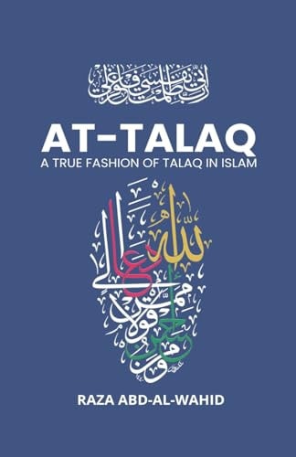 At-Talaq A True Fashion Of Talaq In Islam