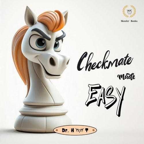 Checkmate Made Easy Castles, Pawns, and Fun