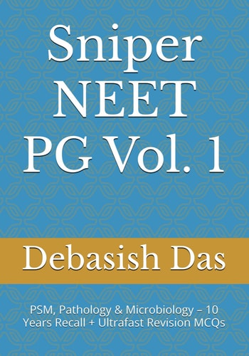 Sniper NEET PG Vol. 1 PSM, Pathology & Microbiology - 10 Years Recall + Ultrafast Revision MCQs