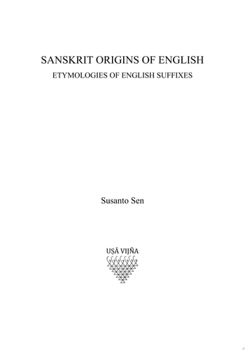 Sanskrit Origins of English: Etymologies of English Suffixes