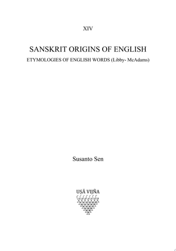 Sanskrit Origins of English: Etymologies of English Words (Libby- McAdams)