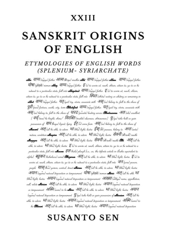 Sanskrit Origins of English: Etymologies of English Words (splenium- Syriarchate)