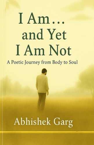 I Am... and Yet I Am Not In Silence I Found Myself