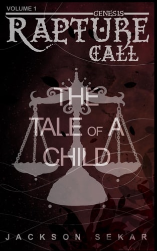 Rapture Call The Tale Of A Child