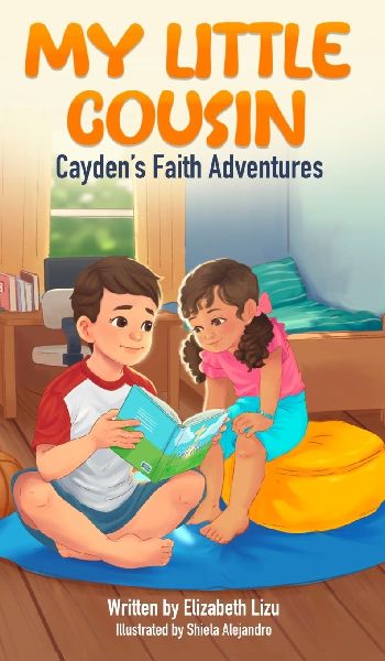 My Little Cousin: A Caydens Faith Adventures Story about Kindness, Courage and Inspiring Others