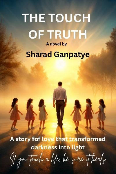 The Touch of Truth: A story of love that transformed darkness into light