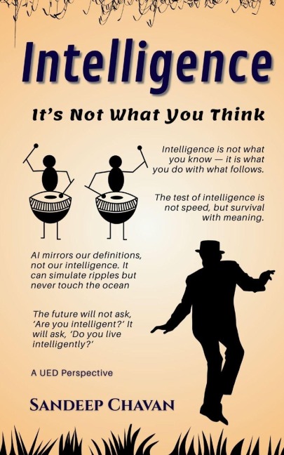 Intelligence: Its Not What You Think