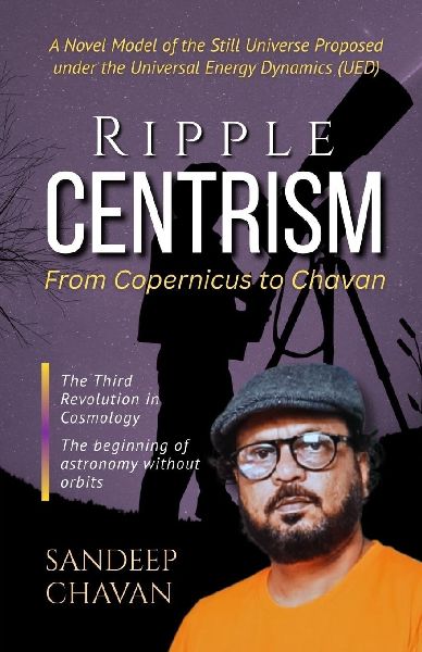 Ripple Centrism: From Copernicus to Chavan
