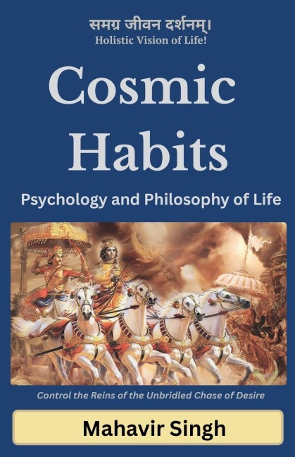 Cosmic Habits: Psychology and Philosophy of Life