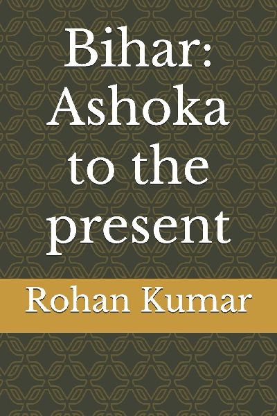 Bihar: Ashoka to the present