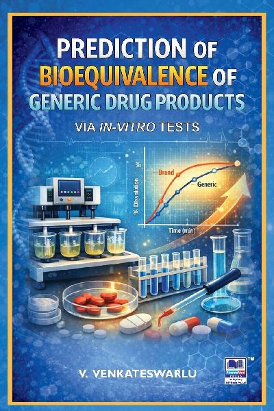 Prediction of Bioequivalence of Generic Drug Products via In-vitro Tests: Via in-vitro Tests