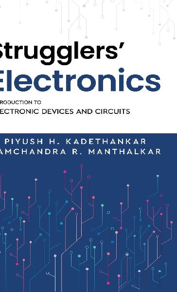 Strugglers Electronics - Introduction to Electronic Devices and Circuits