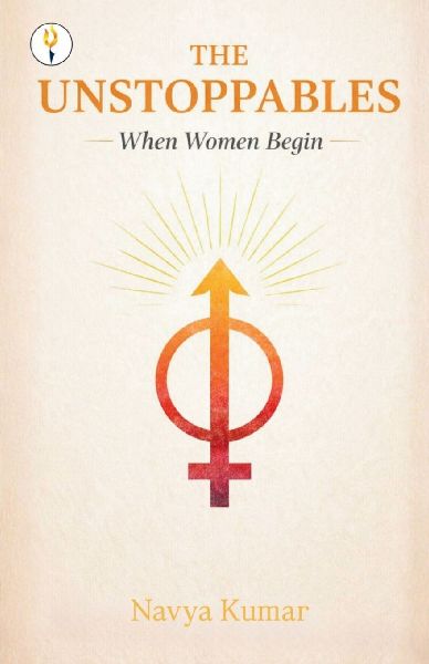 The Unstoppables- when women begin