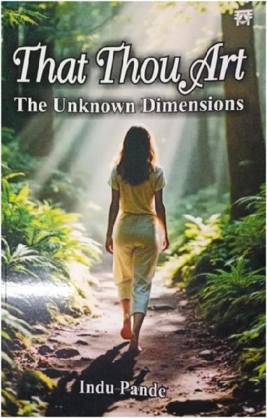That Thou Art: The Unknown Dimensions