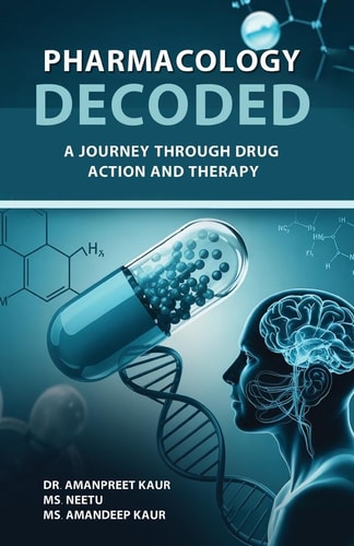 Pharmacology Decoded A Journey Through Drug Action and Therapy