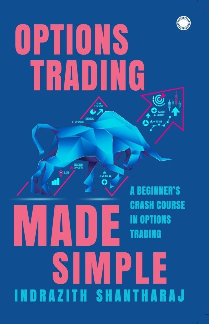 Options Trading Made Simple: A Beginners Crash Course in Options Trading