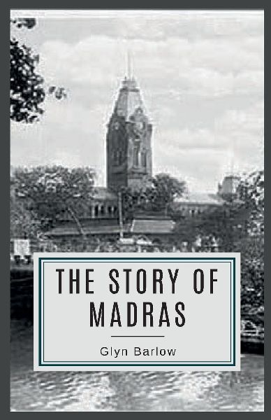 The Story of MADRAS