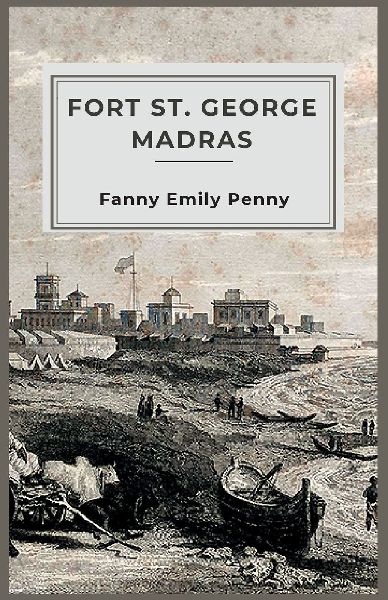 Fort St. George Madras