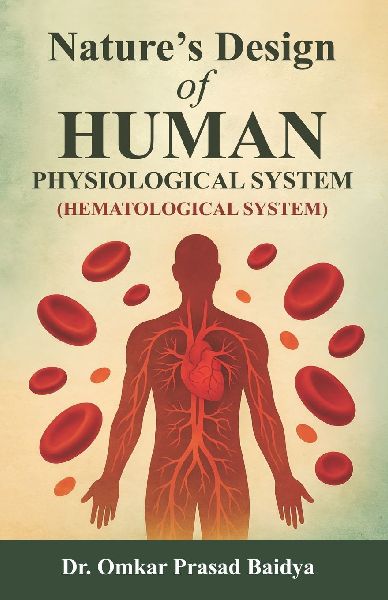 Natures Design of Human Physiological System