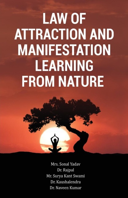 Law of Attraction and Manifestation Learning from Nature