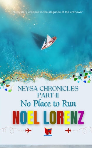 Neysa Chronicles-Part-II No Place to Run