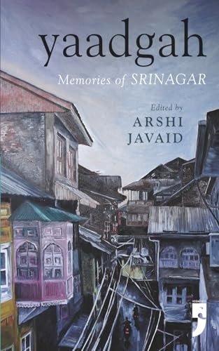 Yaadgah Memories of Srinagar