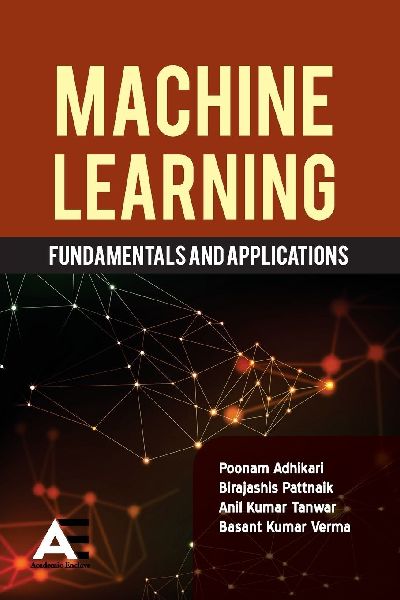 Machine Learning: Fundamentals and Applications