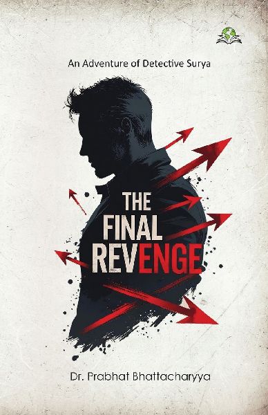 The Final Revenge: An Adventure of Detective Surya
