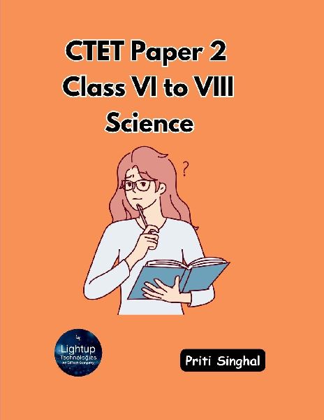 CTET Paper 2 Class VI to VIII Science