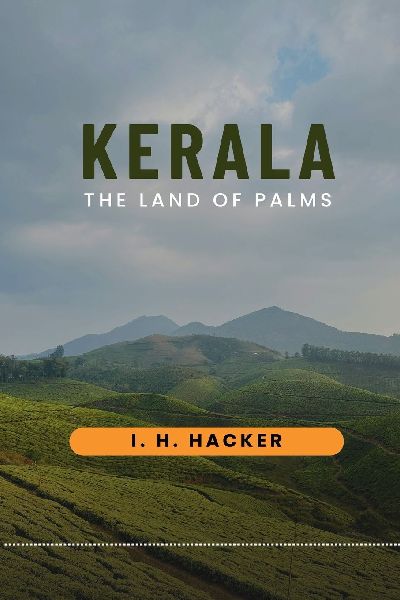 KERALA THE LAND OF PALMS