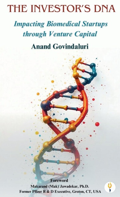 The Investor's DNA - Impacting Biomedical Startups through Venture Capital