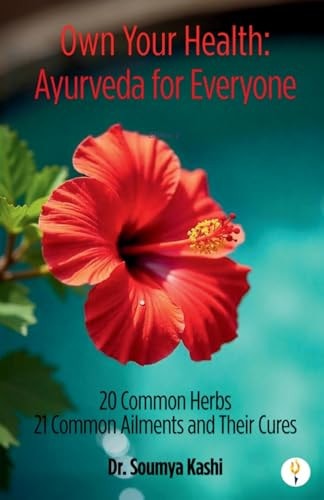 Own Your Health Ayurveda for Everyone