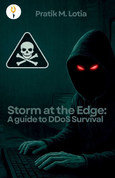Storm at the Edge: A guide to DDoS Survival: A guide to DDoS Survival