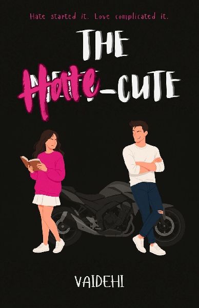The Hate-cute: Hate started it. Love complicated it.