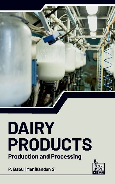 Dairy Products: Production and Processing