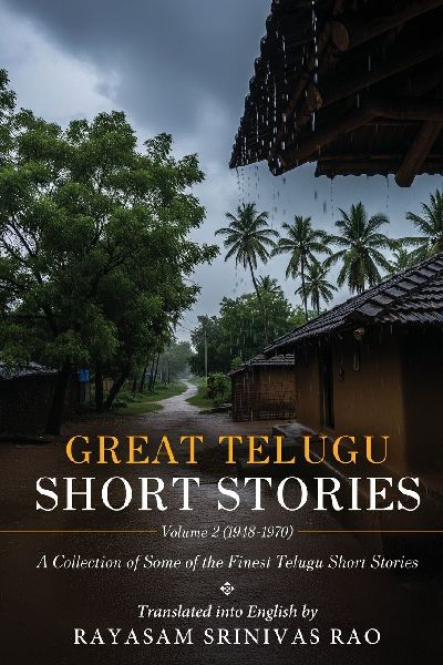 Great Telugu Short Stories Volume 2 (1948-1970) - A Collection of Some of the Finest Telugu Short Stories
