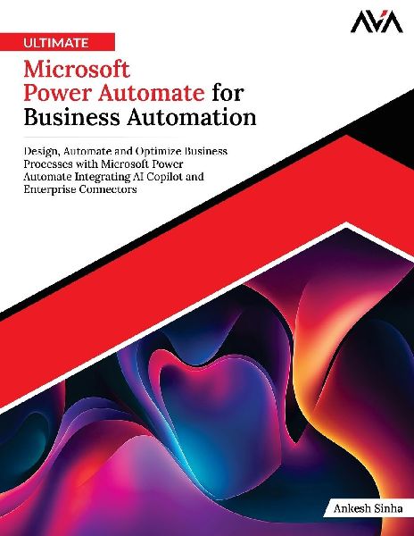 Ultimate Microsoft Power Automate for Business Automation