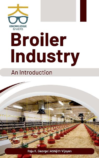 Broiler Industry: An Introduction