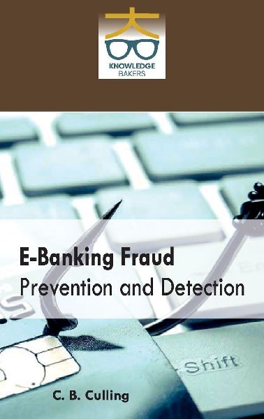 E Banking Fraud Prevention and Detection