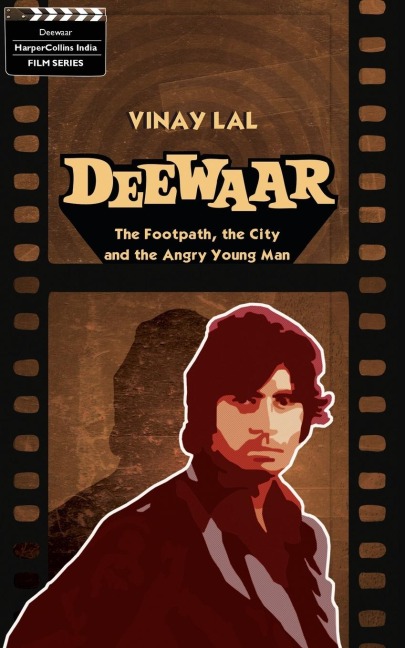 Deewar: The Foothpath, The City And The Angry Young Man