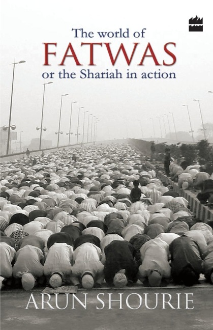 The World Of Fatwas: Or The Shariah In Action